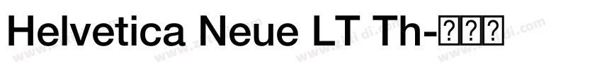 Helvetica Neue LT Th字体转换